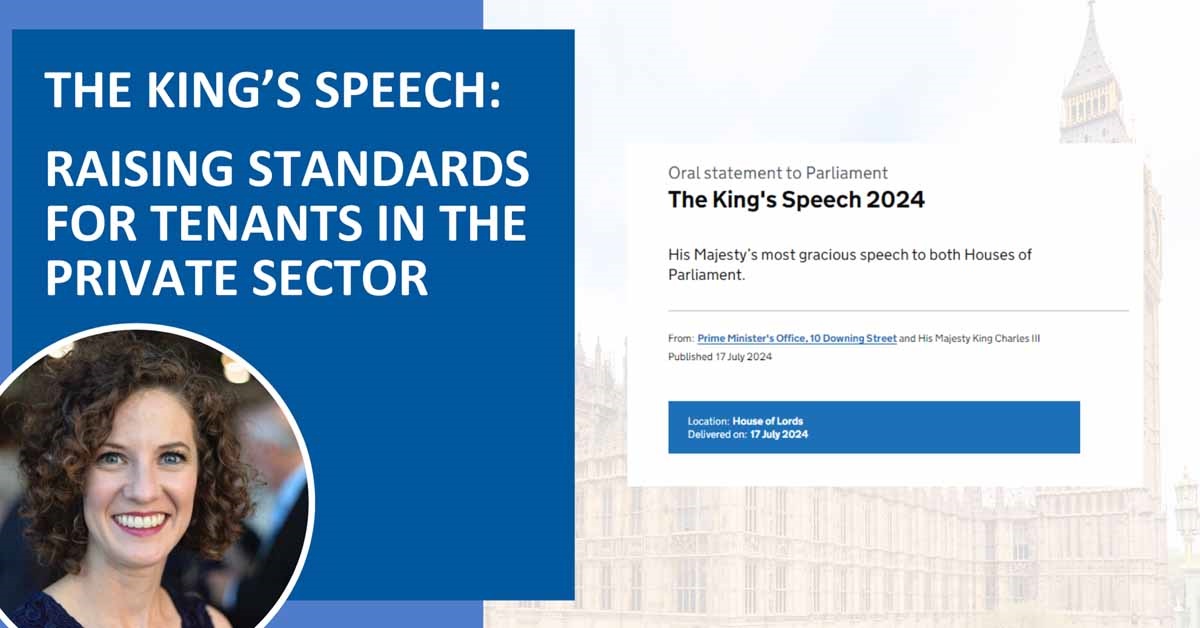 The King’s Speech: raising standards for tenants in the private sector 